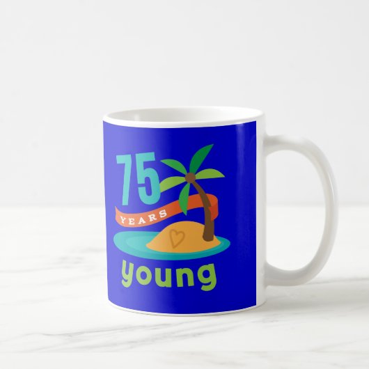 75 Jahre junge Geburtstags-Geschenk- Kaffeetasse (Rechts)