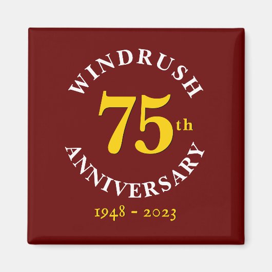 75 Jahre Windrush Generation Magnet (Vorne)