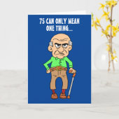 75 Offiziell grauenhafter alter Mann 70. Geburtsta Karte (Gelbe Blume)