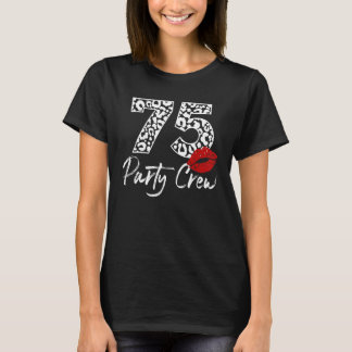 75 Party Crew Drinking Bier 75. Geburtstagsbrunnen T-Shirt