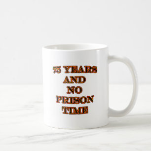 75 und keine Haftzeit Kaffeetasse