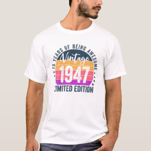 75 Years Of Being Awesome 1947 Birthday T-Shirt