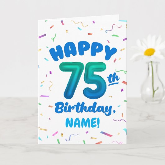 75th Birthday, Balloon Number, Customizable Name Karte (Kleine Pflanze)