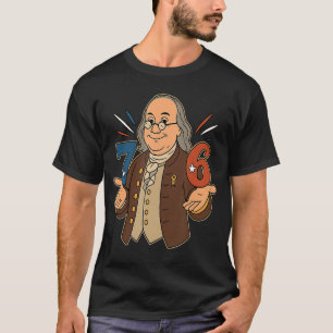 76 1776 Lustig Benjamin Ben Franklin Meme Si Siebe T-Shirt