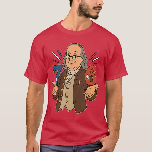 76 1776 Lustiger Benjamin Ben Franklin Meme Sechs T-Shirt (Vorderseite)