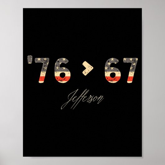 76 > 67 Jefferson Six Seven Meme für Gen Alpha  Poster (Vorne)