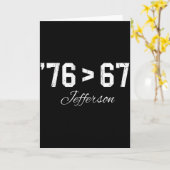 76 > 67 Jefferson, Six Seven Meme  Karte (Gelbe Blume)