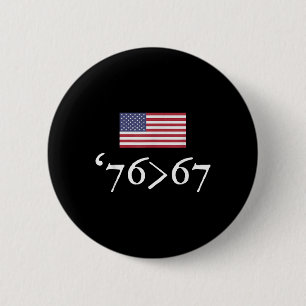 76 67 US-Flagge Sechsundsiebzig Siebenundsechzig 6 Button