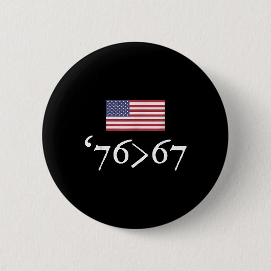 76 67 US-Flagge Sechsundsiebzig Siebenundsechzig 6 Button (Vorderseite)