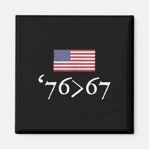 76 67 US-Flagge Sechsundsiebzig Siebenundsechzig 6 Magnet