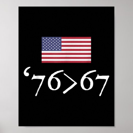 76 67 US-Flagge Sechsundsiebzig Siebenundsechzig 6 Poster (Vorne)