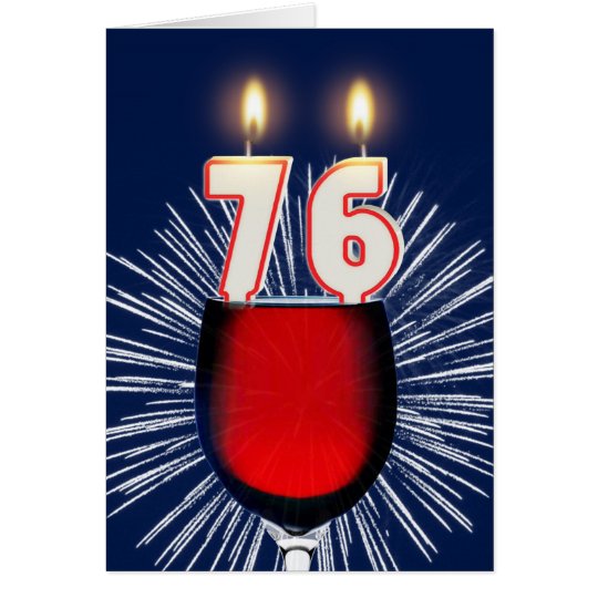 76. Geburtstag mit Wein und Kerzen Karte