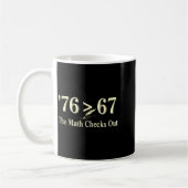 76 Größer Als 67 George Washington Geschichte Spaß Kaffeetasse (Links)