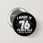 76 Jahre alt Sarcastic Meme Funny 76. Geburtstag Button (Vorne & Hinten)