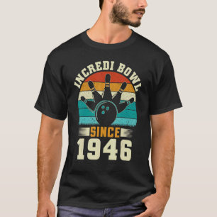 76 Jahre alter Bowler Bowling 1946 76. Geburtstag T-Shirt