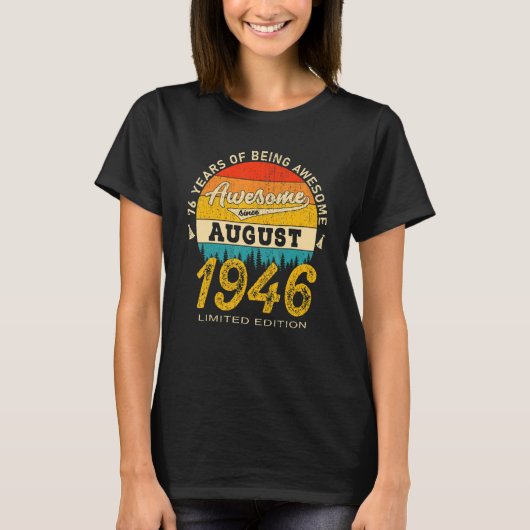 76 Jahre Phantastisch seit August 1946 76. Geburts T-Shirt (Vorderseite)