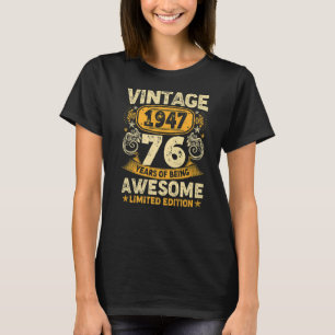 76 Jahre Vintag 1947 Geschenke 76. Geburtstag Männ T-Shirt