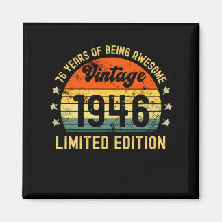 76 th birthday limited edition 1946 76 year old magnet