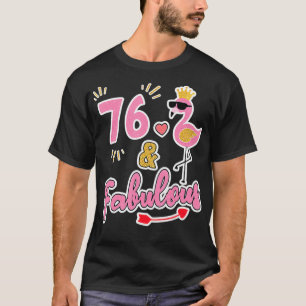 76 und fantastisch  76 Jahre altes Geschenk  76. G T-Shirt