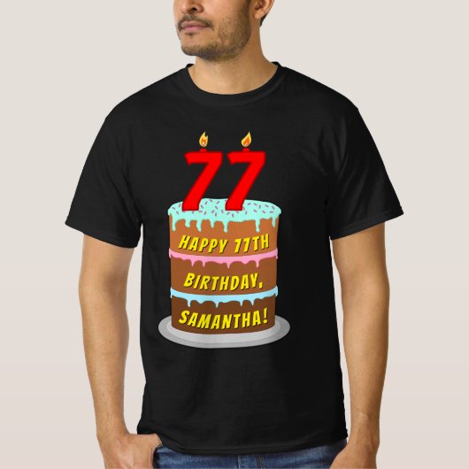77. Geburtstag — Fun Cake & Candles, w/Individuell T-Shirt (Vorderseite)