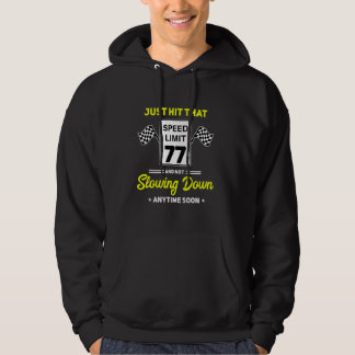 77. Geburtstag Geschwindigkeitsbegrenzung Zeichen  Hoodie