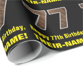 77. Geburtstag: Name & Imitate HolzkörnPattern "77 Geschenkpapier (Rolleneckpunkt)