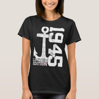 77 Jahre Kapazität 1945 Sailor 77. Geburtstag T-Shirt