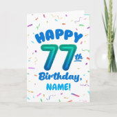 77th Birthday, Balloon Number, Customizable Name Karte (Vorderseite)