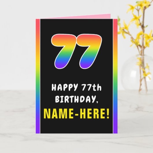 77th Birthday: Colorful Rainbow # 77, Custom Name Karte (Gelbe Blume)