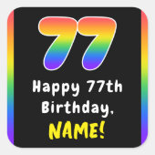 77th Birthday: Rainbow Spectrum # 77, Custom Name Quadratischer Aufkleber (Vorderseite)
