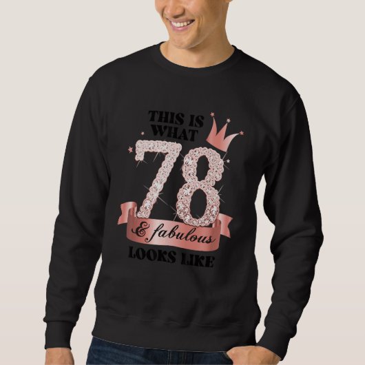 78 & Fabulous I Rose And White Party Group Candid Sweatshirt (Vorderseite)