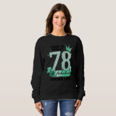 78 & Fabulous I Turquoise White Party Group Photo Sweatshirt (Vorne ganz)
