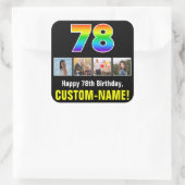 78. Geburtstag: Regenbogen "78"; benutzerdefiniert Quadratischer Aufkleber (Tasche)