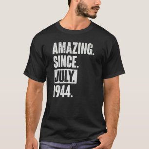 78 Jahre alt 78. Geburtstag Phantastisch seit Juli T-Shirt