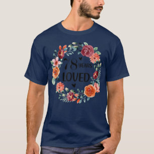 78 Jahre geliebte Mama Oma 78 Jahre alter Geburtst T-Shirt