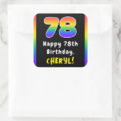 78th Birthday: Rainbow Spectrum # 78, Custom Name Quadratischer Aufkleber (Tasche)