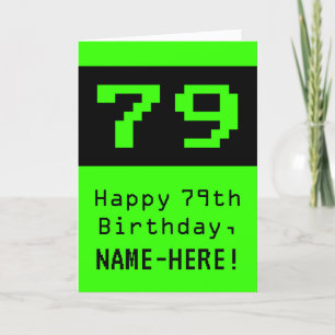 79. Geburtstag: Nerdy / Geeky Stil "79" und Name Karte