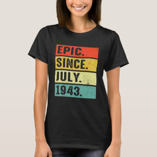 79 Jahre alt Epic Seit Juli 1943 79. Geburtstag T-Shirt