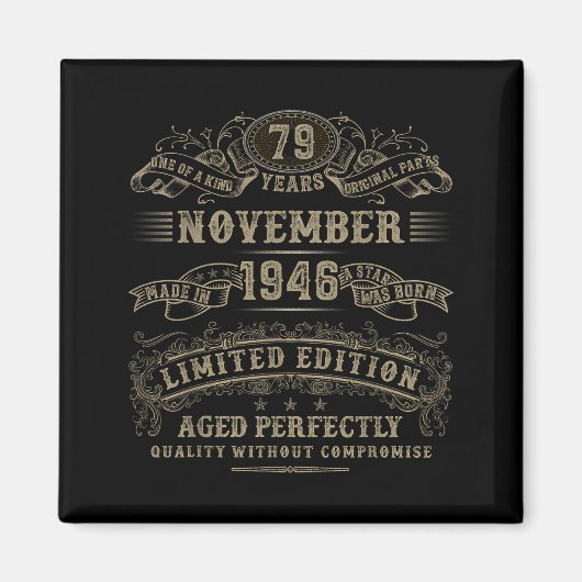 79 Year Old 79th Bday November 1946 Limited Editio Magnet (Vorne)