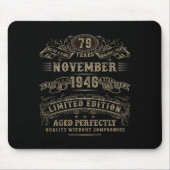 79 Year Old 79th Bday November 1946 Limited Editio Mousepad (Vorne)