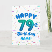 79th Birthday, Balloon Number, Customizable Name Karte (Vorderseite)