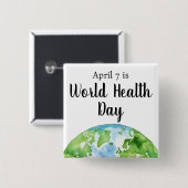 7. April Weltgesundheitstag Button (Vorne & Hinten)