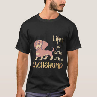 7 Das Leben ist einfach besser mit einem Dachshund T-Shirt