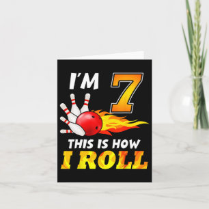 7. Geburtstag Bowling So Roll ich 7 Jahre alt Karte