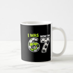 7. Geburtstag Fußball Lustig Ich War 6 Jetzt Bin I Kaffeetasse