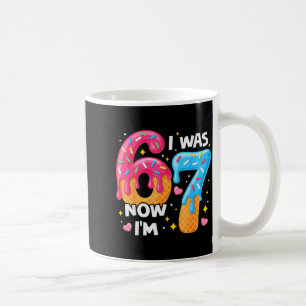 7. Geburtstag Ich war 6 jetzt bin ich 7 67 Lustige Kaffeetasse