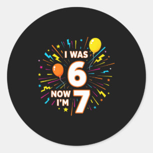 7. Geburtstag Ich war 6 jetzt bin ich 7 67 Lustige Runder Aufkleber