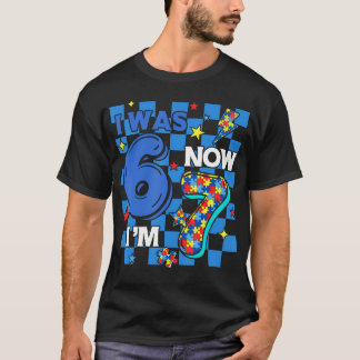 7. Geburtstag Ich war 6 jetzt bin ich 7 Autismus 6 T-Shirt