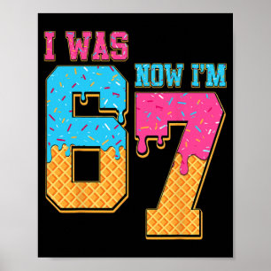 7. Geburtstag Ich war 6 jetzt bin ich 7 Drip 67 Me Poster
