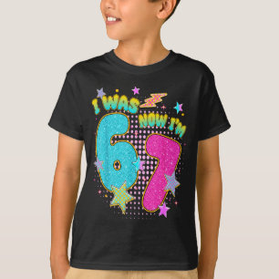 7. Geburtstag Kinder Ich war 6 Jetzt bin ich 7 Sec T-Shirt